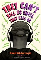 They Can't Kill Us Until They Kill Us - Essays (Abdurraqib Hanif)(Paperback / softback)
