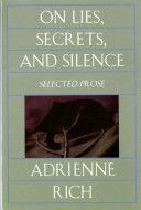 On Lies, Secrets and Silence - Selected Prose 1966-1978 (Rich Adrienne)(Paperback)