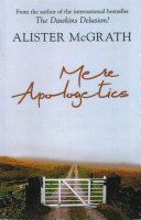 MERE APOLOGETICS (McGrath Alister DPhil DD)(Paperback)