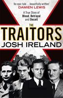 Traitors - A True Story of Blood, Betrayal and Deceit (Ireland Josh)(Paperback)