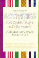 Activities for Older People in Care Homes - A Handbook for Successful Activity Planning (Crockett Sarah)(Paperback)