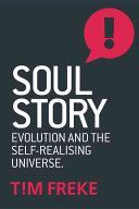 Soul Story: Evolution and the Purpose of Life - Evolution and the Purpose of Life (Freke Tim)(Paperback)