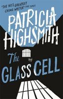 Glass Cell - A Virago Modern Classic (Highsmith Patricia)(Paperback)
