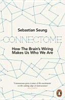 Connectome - How the Brain's Wiring Makes Us Who We are (Seung Sebastian)(Paperback)