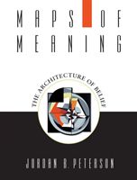 Maps of Meaning - The Architecture of Belief (Peterson Jordan B.)(Paperback)