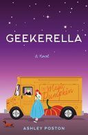 Geekerella - A novel - Poston Ashley