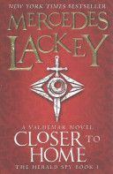 Closer to Home (Herald Spy 1) (Lackey Mercedes)(Paperback)