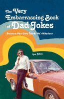 Very Embarrassing Book of Dad Jokes - Because Your Dad Thinks He's Hilarious (Allen Ian)(Pevná vazba)