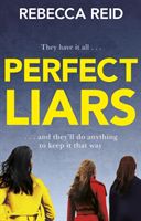Perfect Liars - Perfect for fans of Big Little Lies (Reid Rebecca)(Paperback / softback)