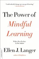 Power of Mindful Learning (Langer Ellen J.)(Paperback)