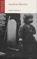 Stamboul Sketches - Encounters in Old Istanbul (Freely John)(Paperback)