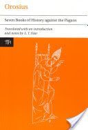 Orosius - Seven Books of History Against the Pagans(Paperback)