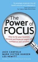 Power of Focus - How to Hit Your Business, Personal and Financial Targets with Confidence and Certainty (Canfield Jack)(Paperback)