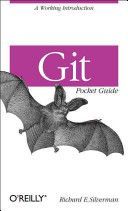 Git Pocket Guide (Silverman Richard)(Paperback)