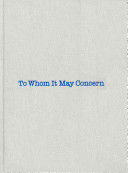 To Whom it May Concern (Bourgeois Louise)(Pevná vazba)