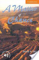 Matter of Chance - Level 4 (Hill David A.)(Paperback)