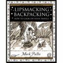 Lipsmacking Backpacking - Cooking Off the Beaten Track (Pallis Mark)(Paperback)