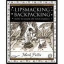 Lipsmacking Backpacking - Cooking Off the Beaten Track (Pallis Mark)(Paperback)