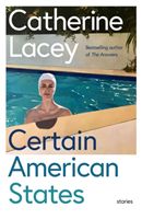 Certain American States (Lacey Catherine)(Paperback / softback)