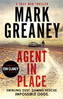 Agent in Place (Greaney Mark)(Paperback / softback)