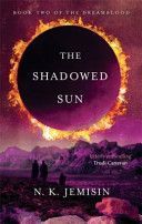 Shadowed Sun (Jemisin N. K.)(Paperback)