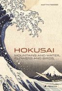 Hokusai - Mountains and Water, Flowers and Birds (Forrer Matthi)(Paperback)