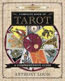 Llewellyn's Complete Book of Tarot - A Comprehensive Resource (Louis Anthony)(Paperback)