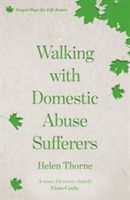 Walking With Domestic Abuse Sufferers (Thorne Helen)(Paperback)