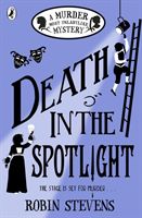 Death in the Spotlight - A Murder Most Unladylike Mystery (Stevens Robin)(Paperback / softback)