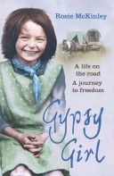 Gypsy Girl - A Life on the Road. A Journey to Freedom (McKinley Rosie)(Paperback)