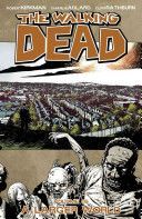 The Walking Dead: A Larger World - Volume 16 Graphic Novel