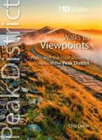 Walks to Viewpoints (Top 10 Walks) - Walks to the most stunning views in the Peak District (Dakin Chiz)(Paperback / softback)