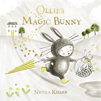 Ollie's Magic Bunny (Killen Nicola)(Paperback / softback)