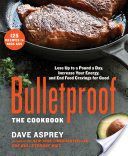 Bulletproof: The Cookbook (Asprey Dave)(Pevná vazba)
