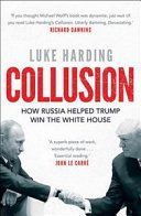 Collusion - How Russia Helped Trump Win the White House (Harding Luke)(Paperback / softback)