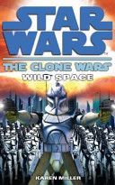 Clone Wars - Wild Space (Miller Karen)(Paperback)