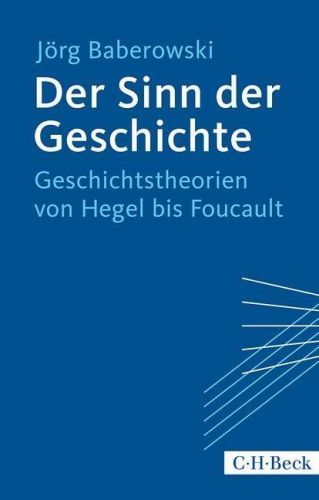 Der Sinn der Geschichte (Baberowski Jrg)(Paperback)(v němčině)