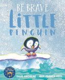 Be Brave Little Penguin (Andreae Giles)(Paperback)