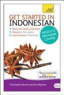 Get Started in Indonesian Absolute Beginner Course - (Book and Audio Support) the Essential Introduction to Reading, Writing, Speaking and Understanding a New Language (Widagdo Safitri)(Mixed media product)