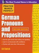 Practice Makes Perfect German Pronouns and Prepositions (Swick Ed)(Paperback)