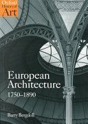 European Architecture, 1750-1890 (Bergdoll Barry (Professor of Art History Columbia University New York))(Paperback)