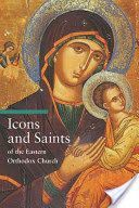 Icons and Saints of the Eastern Orthodox Church (Tradigo Alfredo)(Paperback)