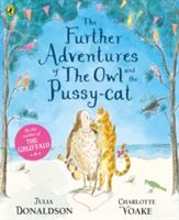 Further Adventures of the Owl and the Pussy-cat (Donaldson Julia)(Paperback)