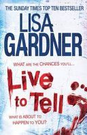 Live to Tell (Gardner Lisa)(Paperback)