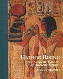 Hathor Rising - The Secret Power of Ancient Egypt (Roberts Alison)(Paperback)