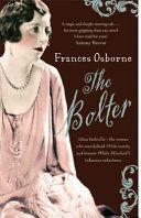 Bolter - Idina Sackville - The Woman Who Scandalised 1920s Society and Became White Mischief's Infamous Seductress (Osborne Frances)(Paperback)