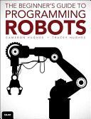 Beginner's Guide to Programming Robots (Hughes Cameron)(Paperback)