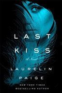 Last Kiss (Paige Laurelin)(Paperback)