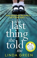 Last Thing She Told Me - The Richard & Judy Book Club Bestseller (Green Linda)(Paperback / softback)