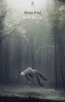 Faith Healer (Friel Brian)(Paperback)